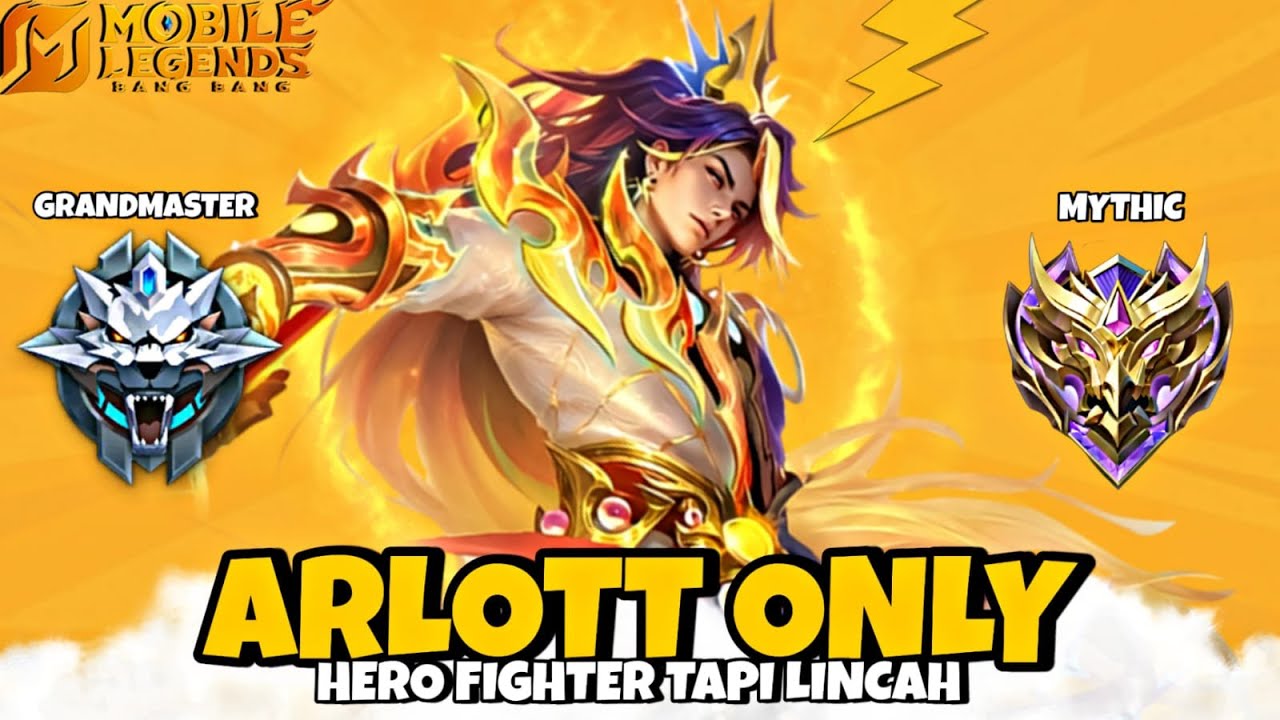 Namatin Mobile Legends tapi Arlott Only