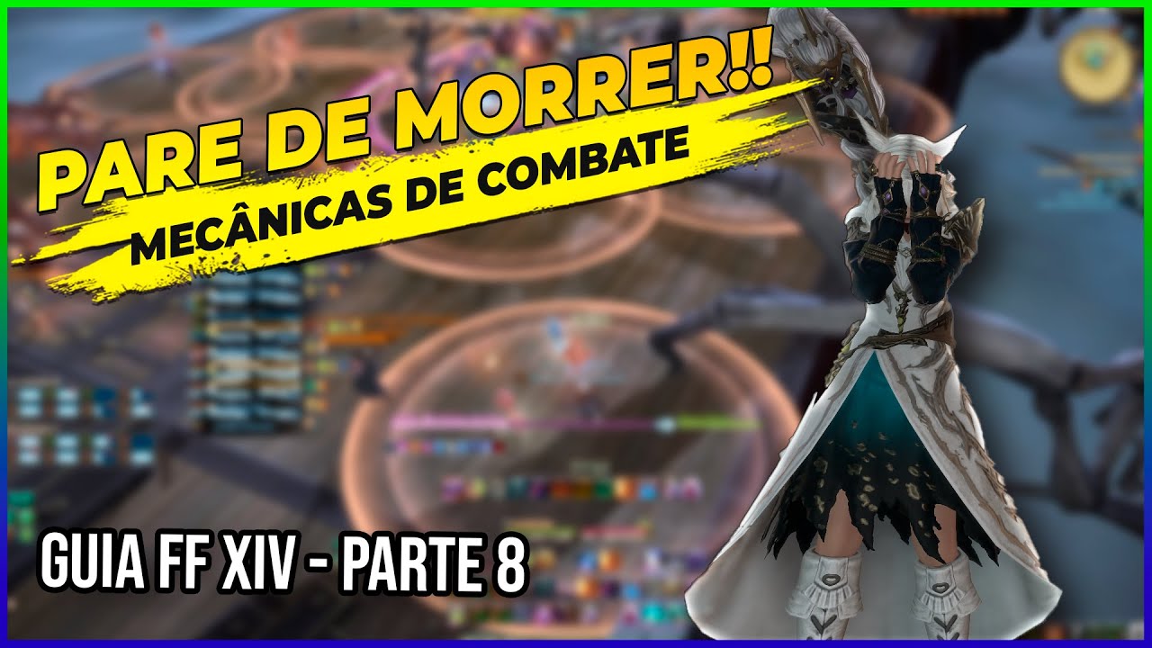 FFXIV: Guia de Mecânicas Essenciais - Como Parar de Morrer!