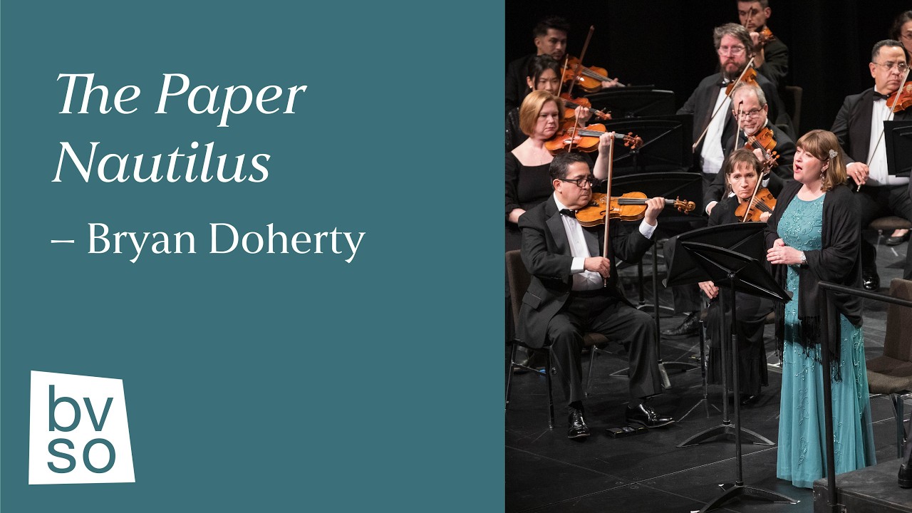 Bryan Doherty – The Paper Nautilus (World Premiere) | Brazos Valley Symphony Orchestra