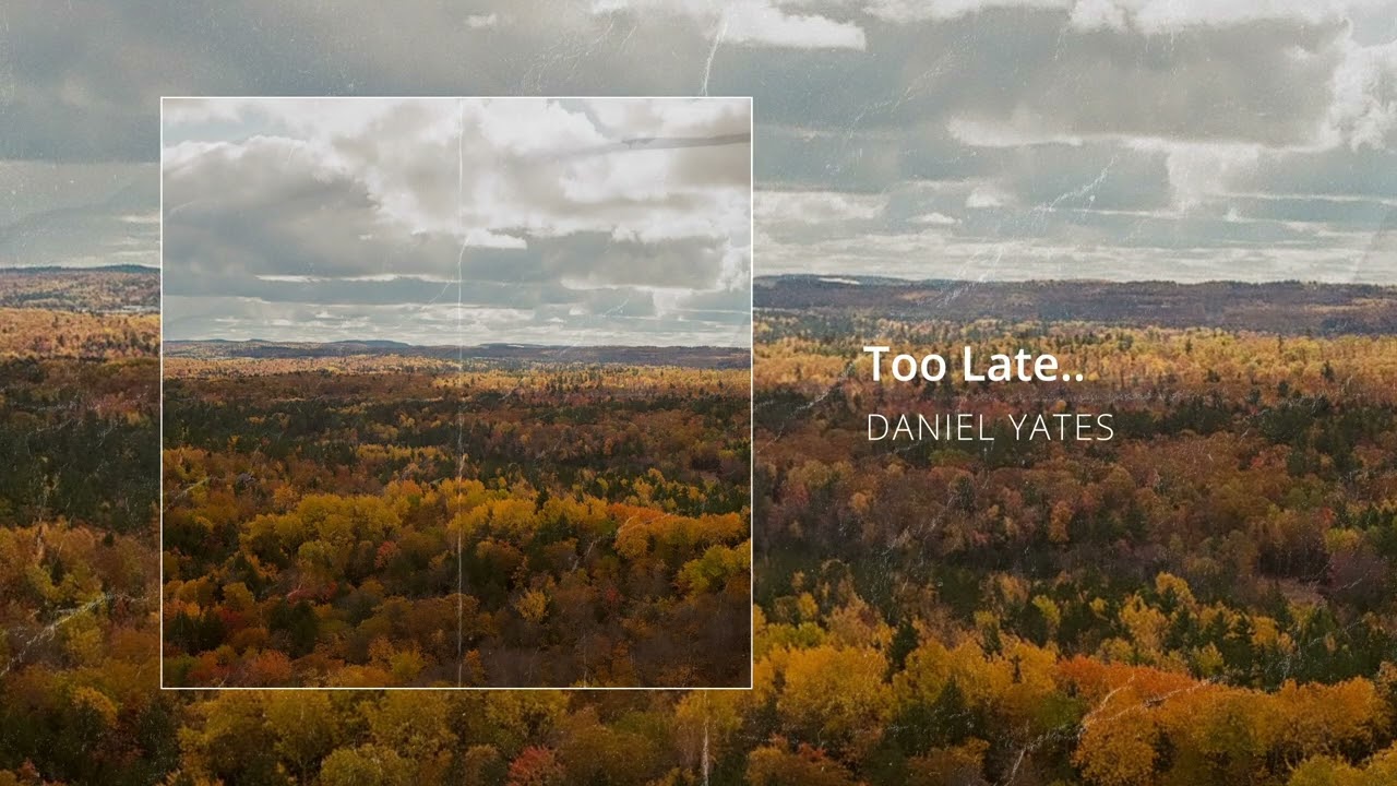 Too Late.. - Daniel Yates Original