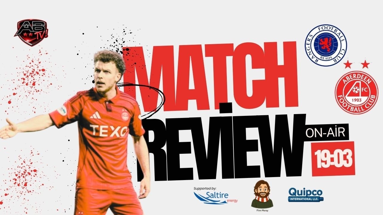 Rangers 4-1 Aberdeen Match Review.
