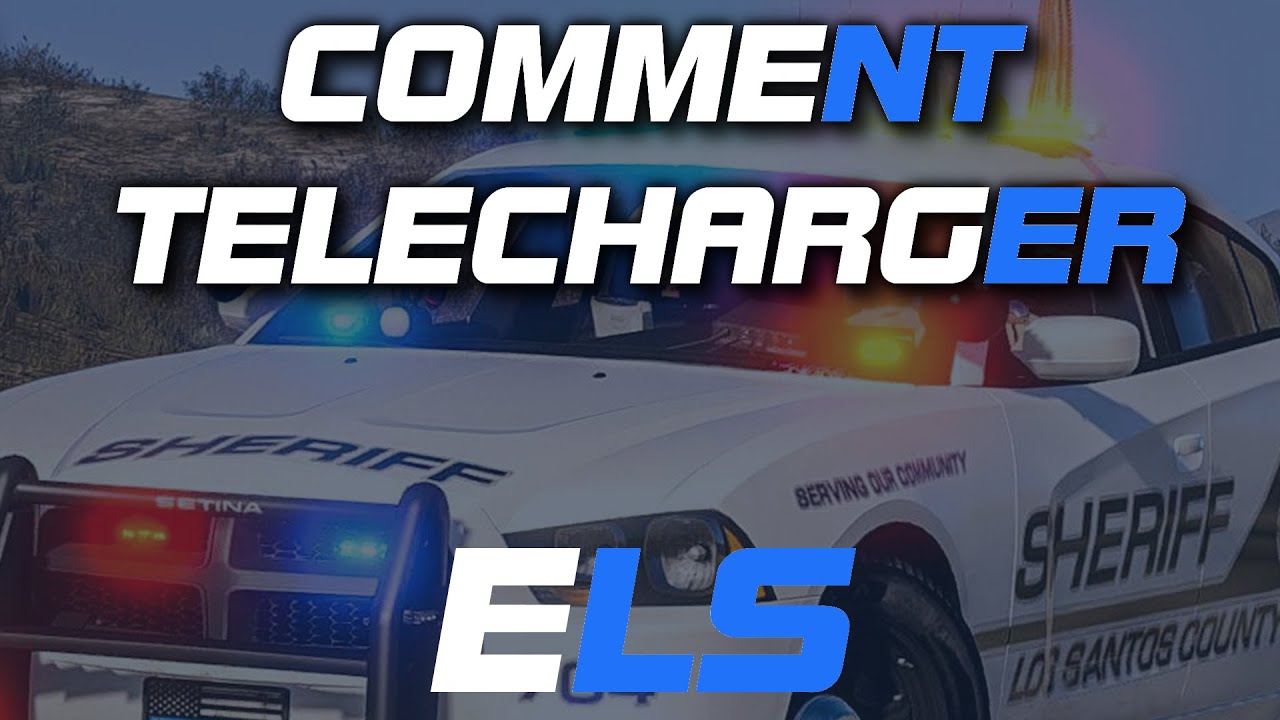 Comment installer et configurer le mod ELS sur LSPDFR