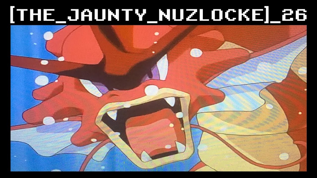 THE JAUNTY NUZLOCKE 26: the red gyarados