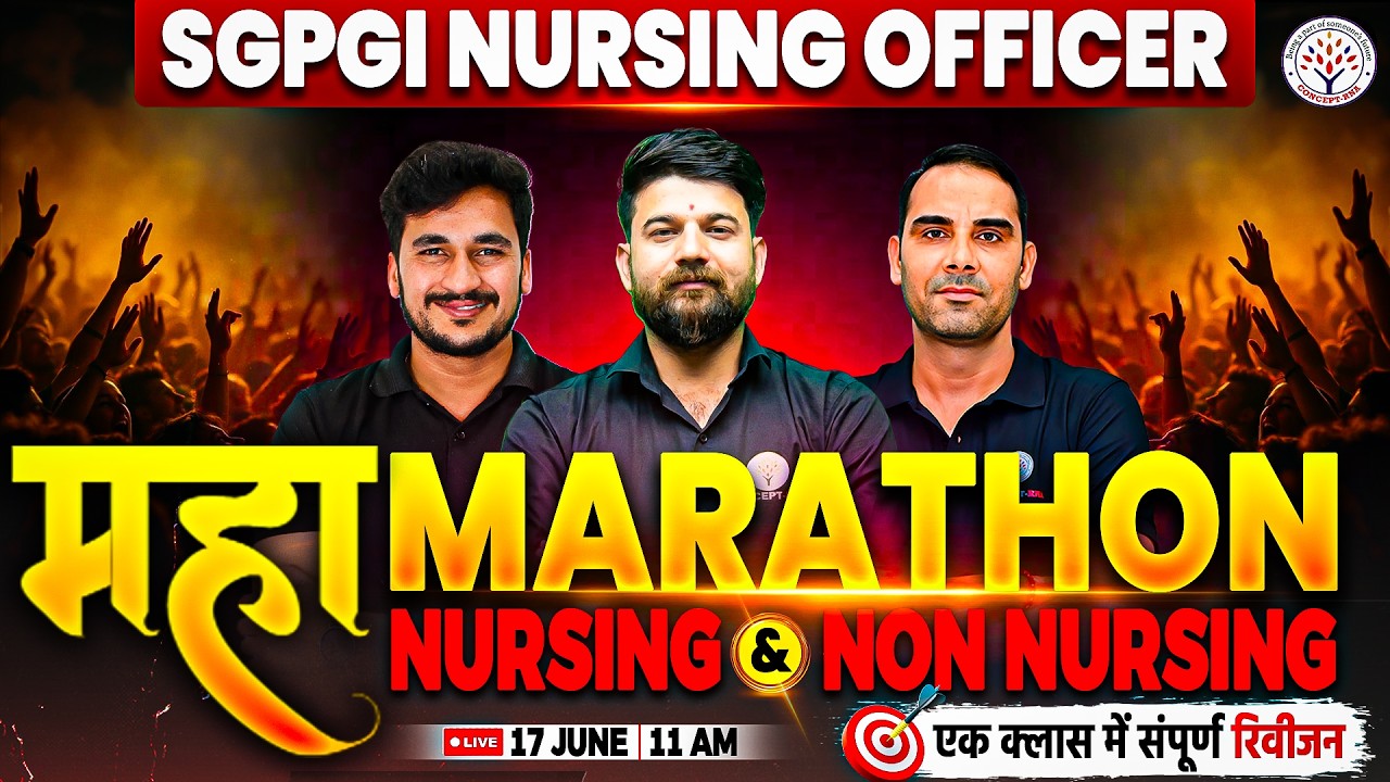 SGPGI Nursing Officer Marathon Class 2026 | SGPGI Nursing & Non Nursing PYQ + MCQ | SGPGI Lucknow