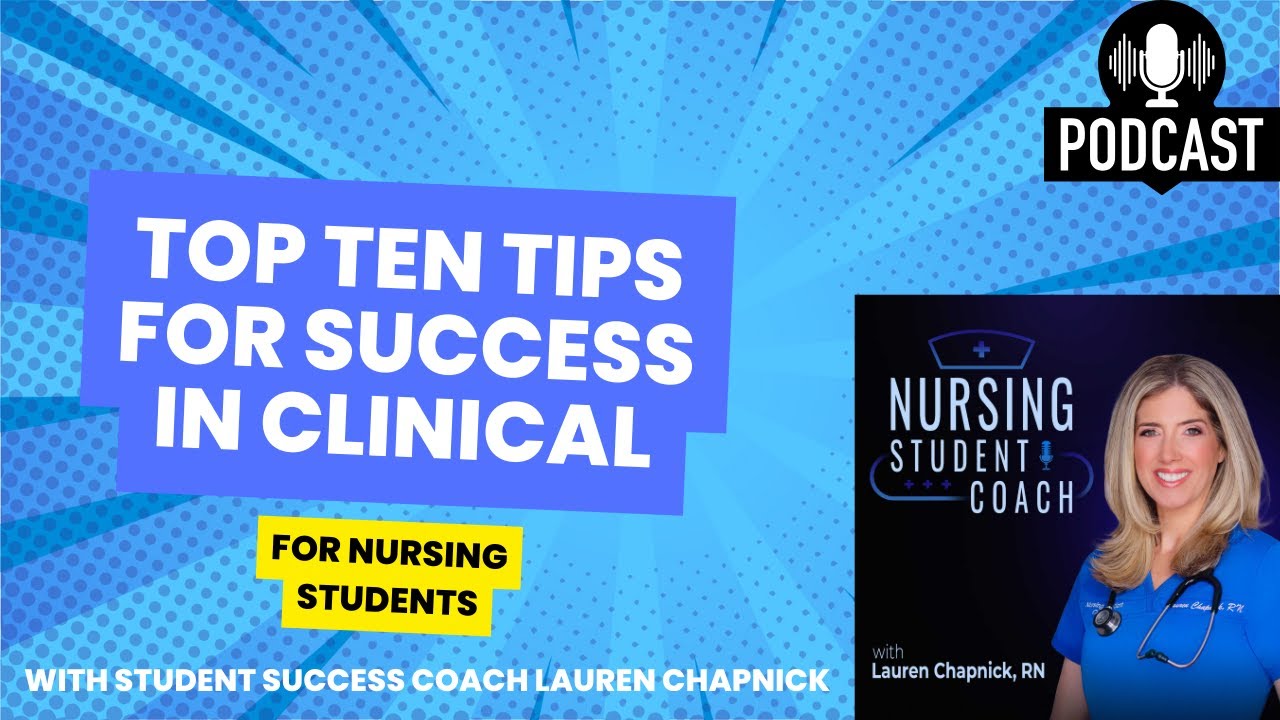 Mastering Your Clinical Rotations: Top 10 Tips for Nursing Student Success | Nursing Student Coach