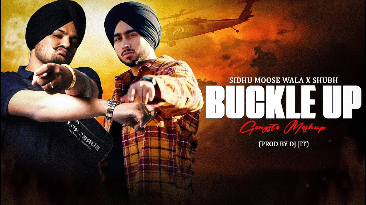 BUCKLE UP - (Gangsta Mashup) | Sidhu Moose Wala X Shubh | Prod. By Dj Jit | Latest Punjabi Song 2025