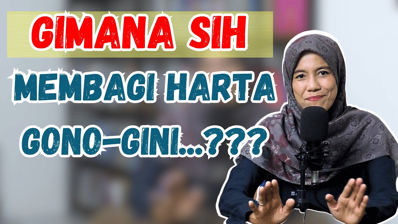 Membagi Harta Gono-Gini