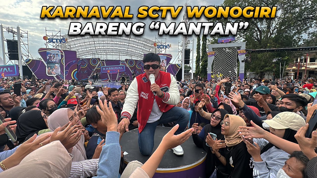 KARNAVAL SCTV WONOGIRI BARENG ‘MANTAN’