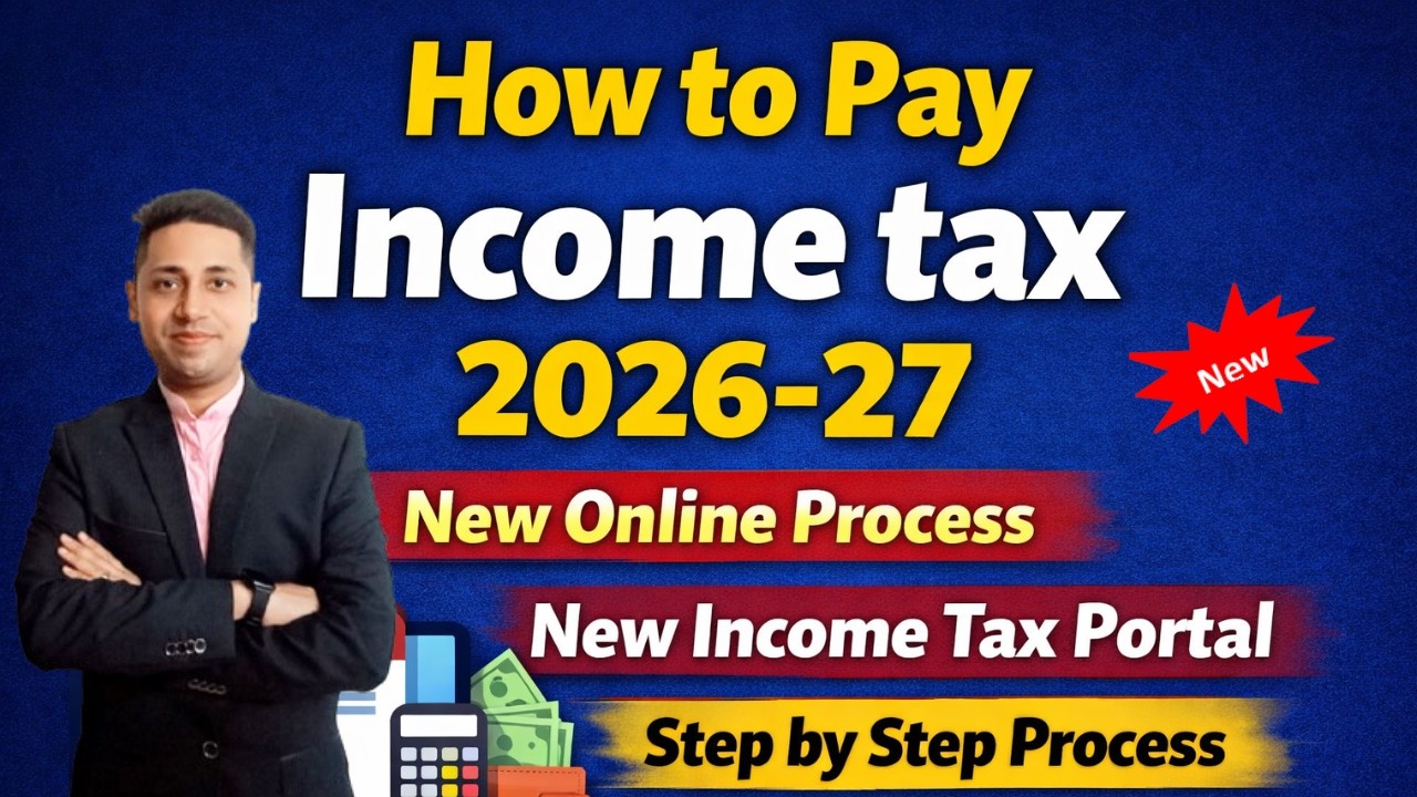 Income Tax Payment 2026-27 | New Portal से Tax कैसे Pay करें | Step by Step Online Process (Hindi)