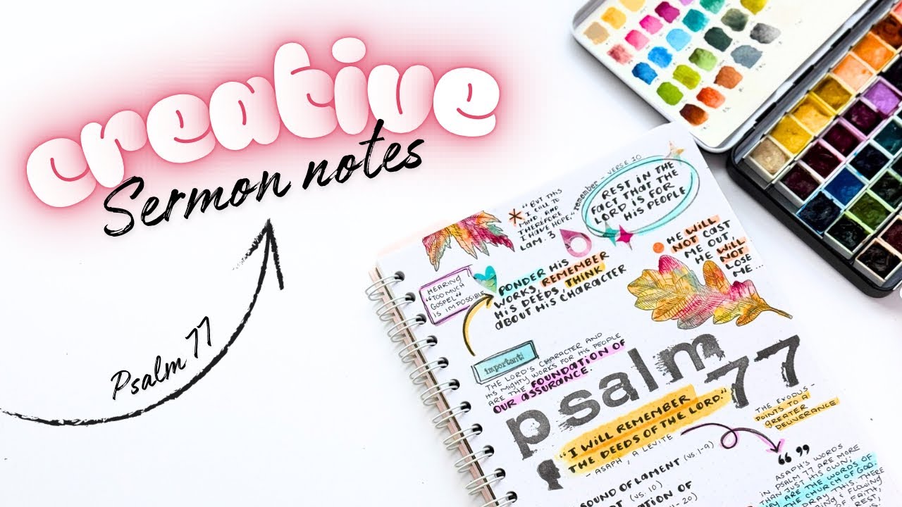Превратите свои записи проповеди в искусство | Псалом 77: ведение библейского дневника