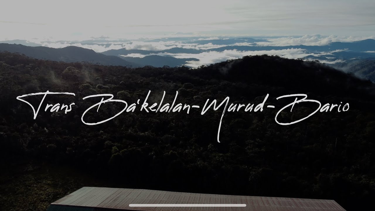 Hiking Gunung Murud, Sarawak | Trans Ba’kelalan - Mount Murud - Bario | Vlog #1