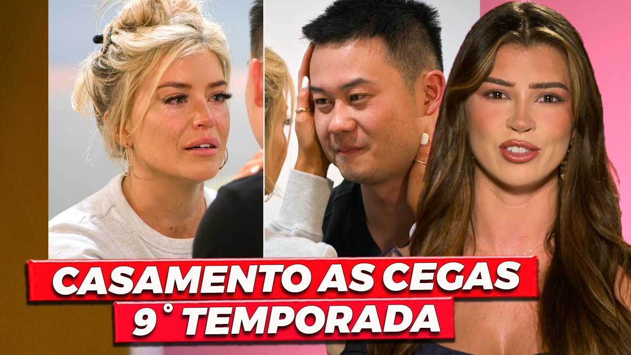 CASAMENTO AS CEGAS 9 COM BRASILEIRA E REJEIÇÃO PELA APARÊNCIA