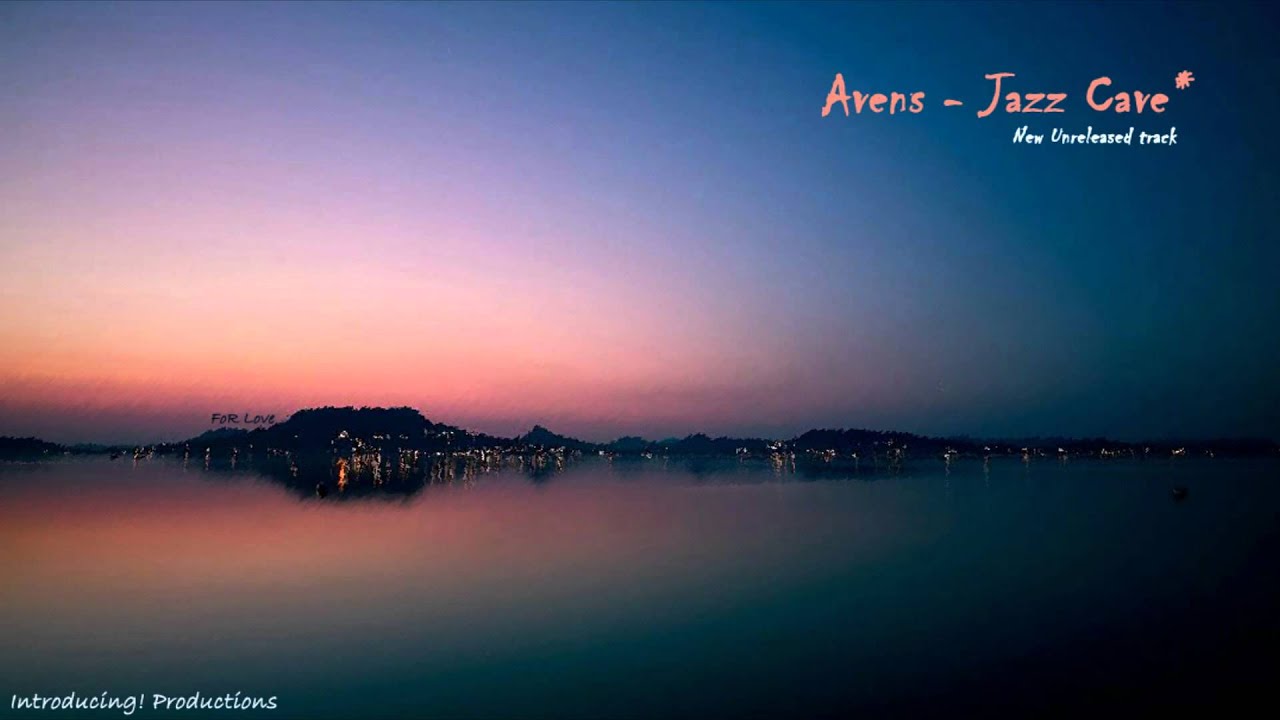 Avens / Jazz Cave*