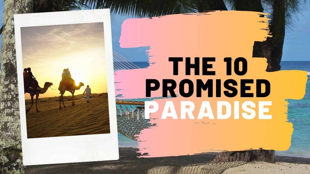 The Ten Companions Of Muhammad Promised Paradise!