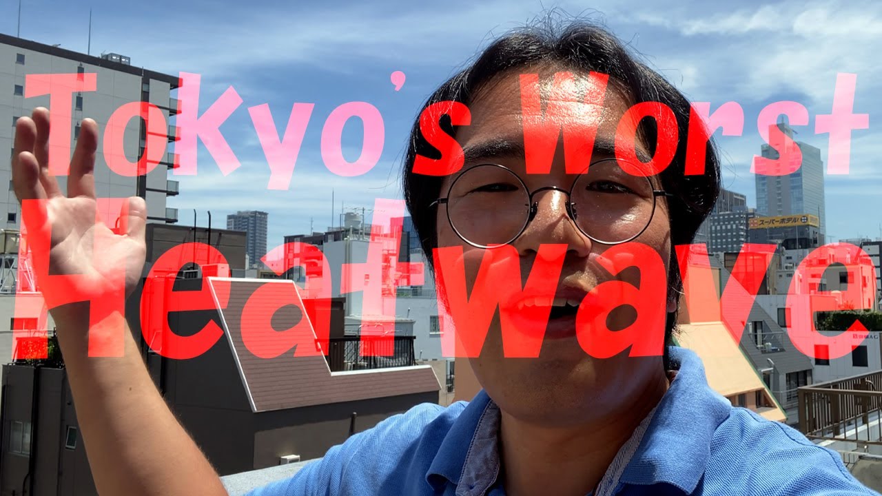 Worst Heatwave in Tokyo's History