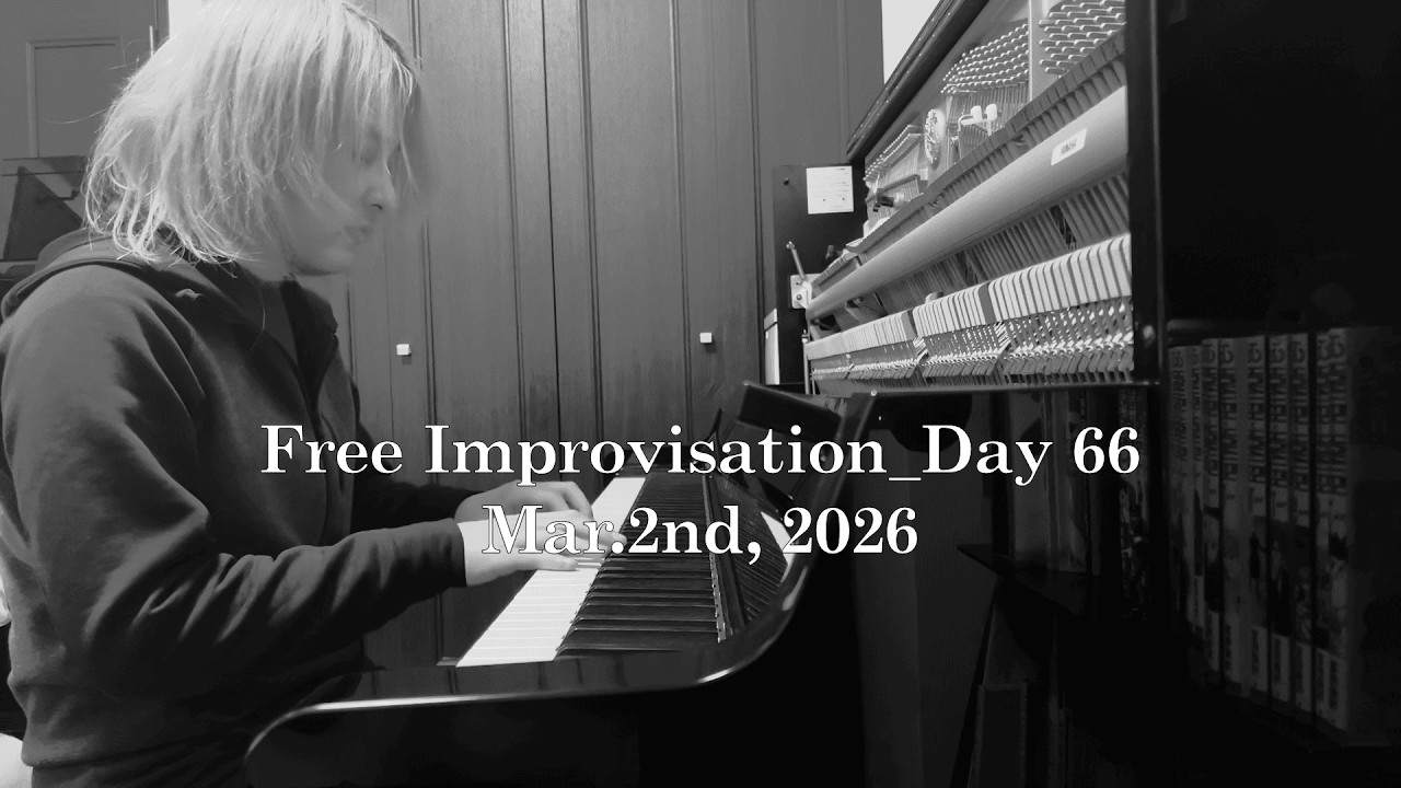 Free Improvisation_Day 66 Mar.2nd, 2026 #pianodiary #music #piano