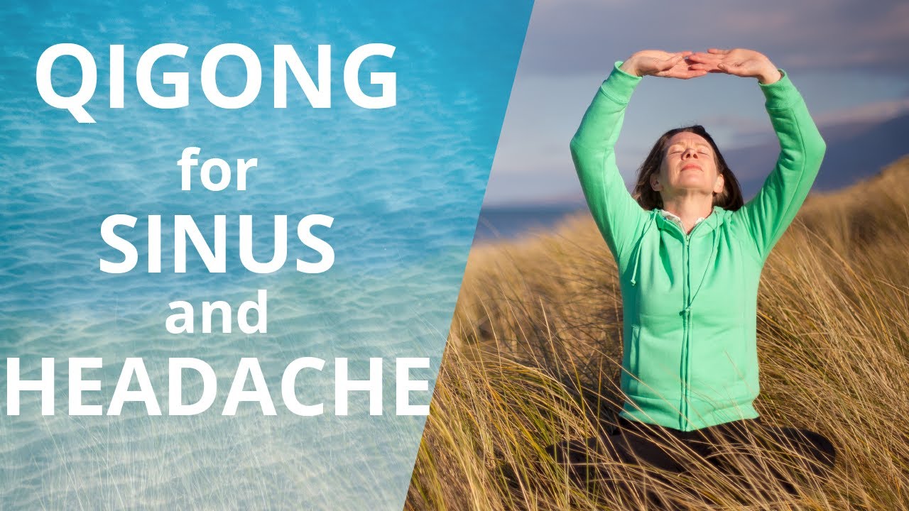 Qigong for Sinus and Headache | Qigong for seniors | Qigong for beginners