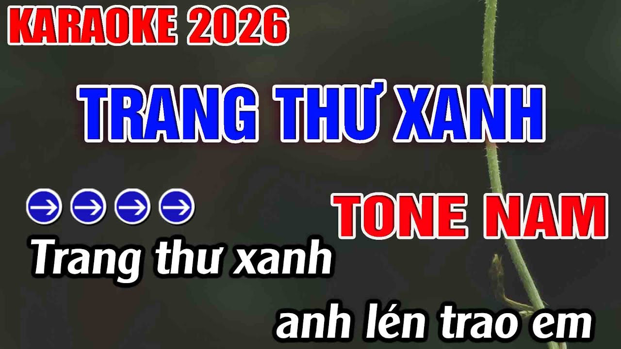 Trang Thư Xanh Karaoke Tone Nam Karaoke Hoàng Long 2026 - Beat Mới