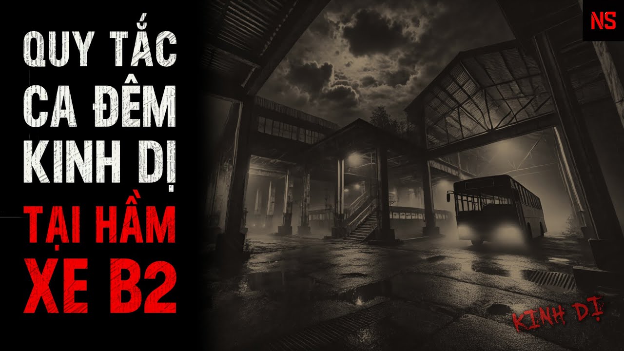 r/Nosleep | Quy Tắc Kinh Dị Khi L&agrave;m Ca Đ&ecirc;m Ở Hầm Gửi Xe B2 | Creepypasta - No Sleep