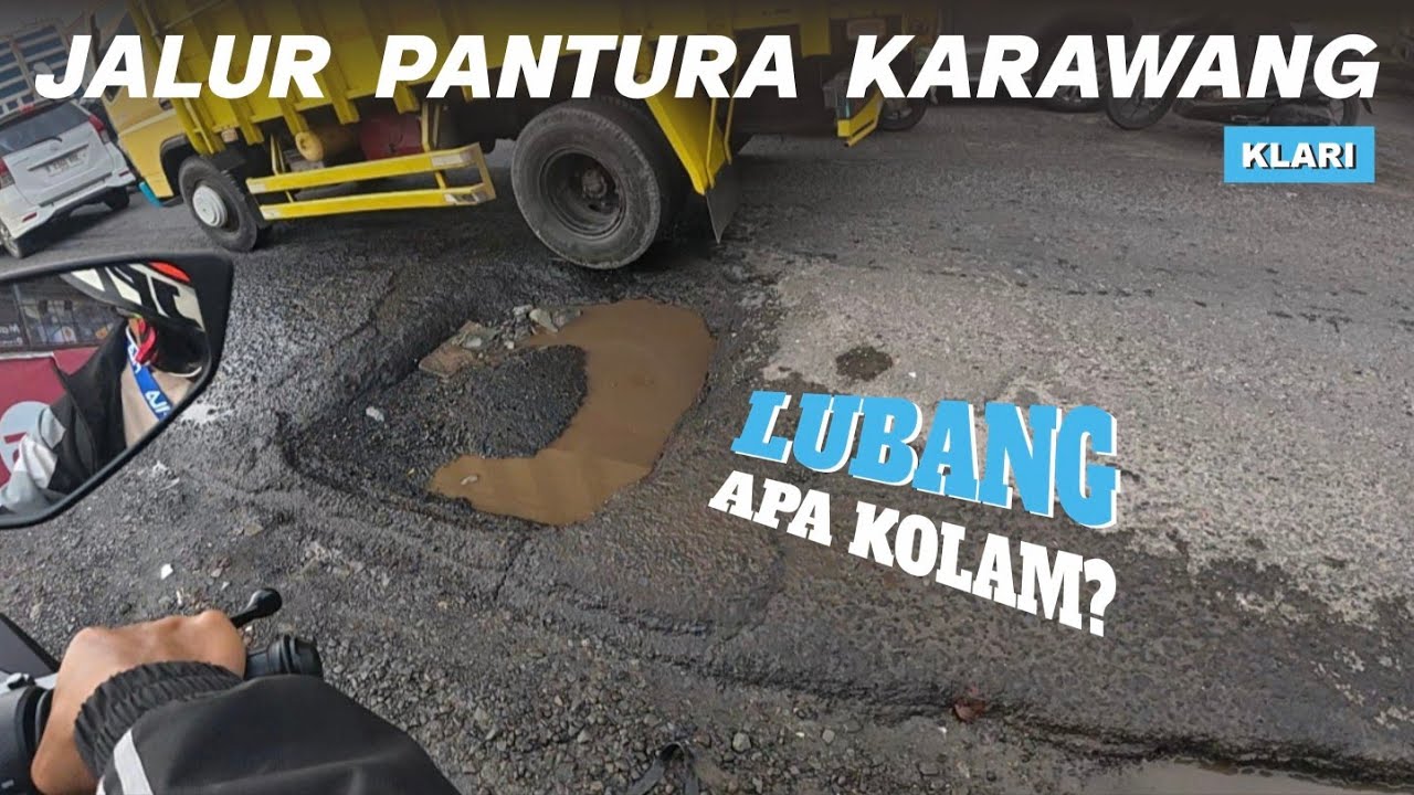 KONDISI JALAN TERKINI JALUR PANTURA KARAWANG | PART 7