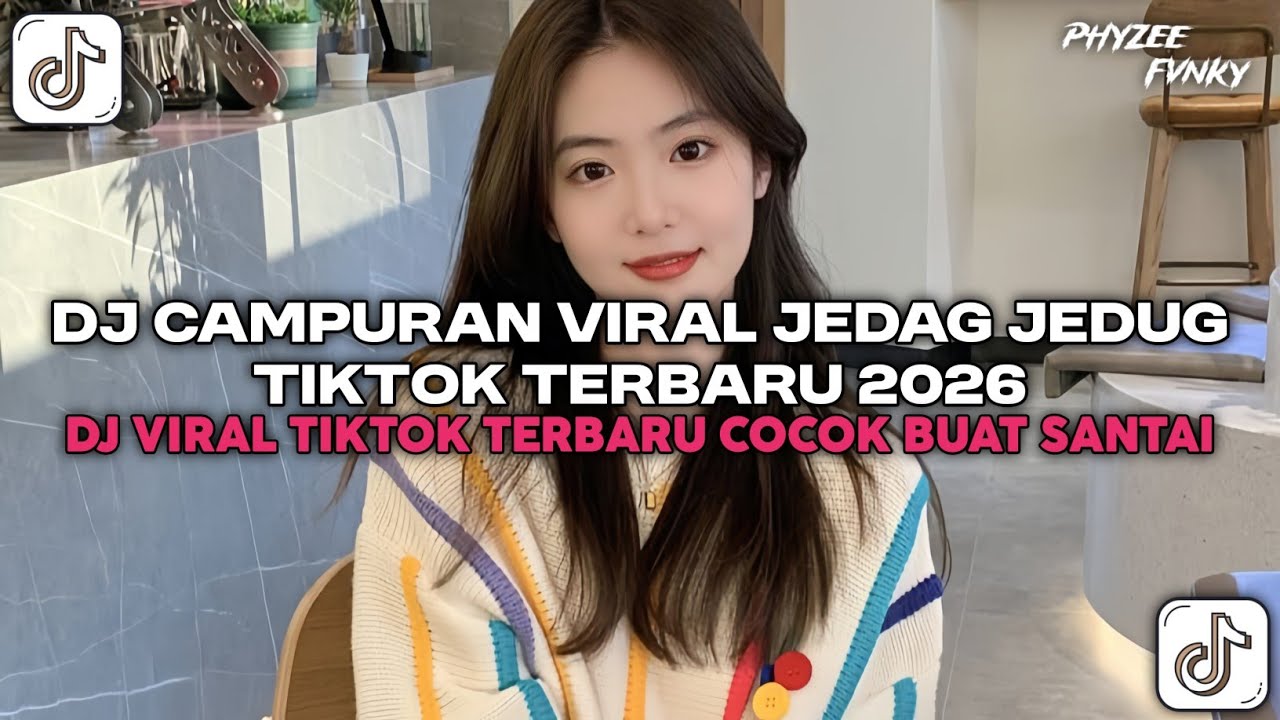 DJ CAMPURAN VIRAL JEDAG JEDUG TIKTOK TERBARU 2026 | DJ VIRAL TIKTOK TERBARU COCOK BUAT SANTAI