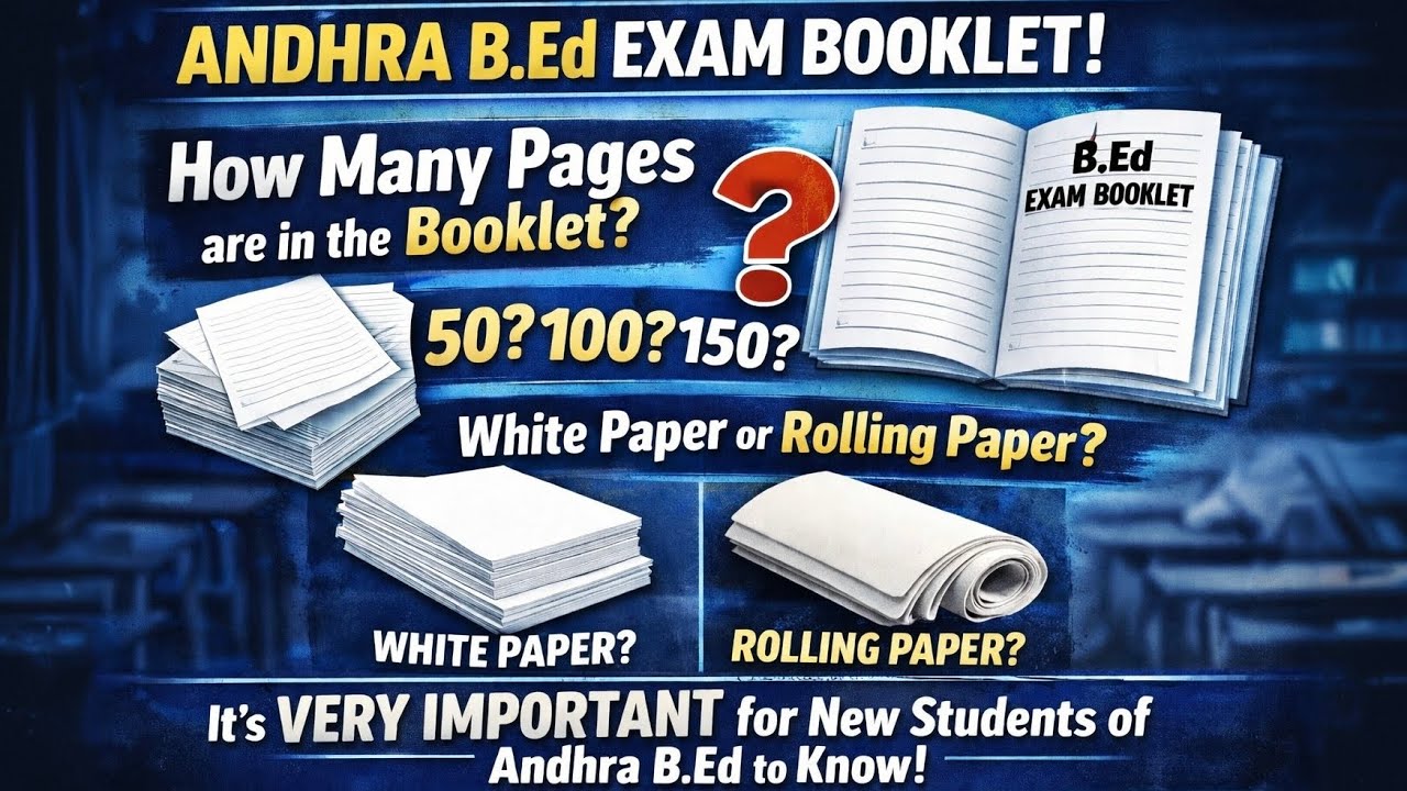 Andhra B.Ed Exam Booklet Informationℹ️ | White Paper or Rolling Paper📜| How Many Page's are in Exam?