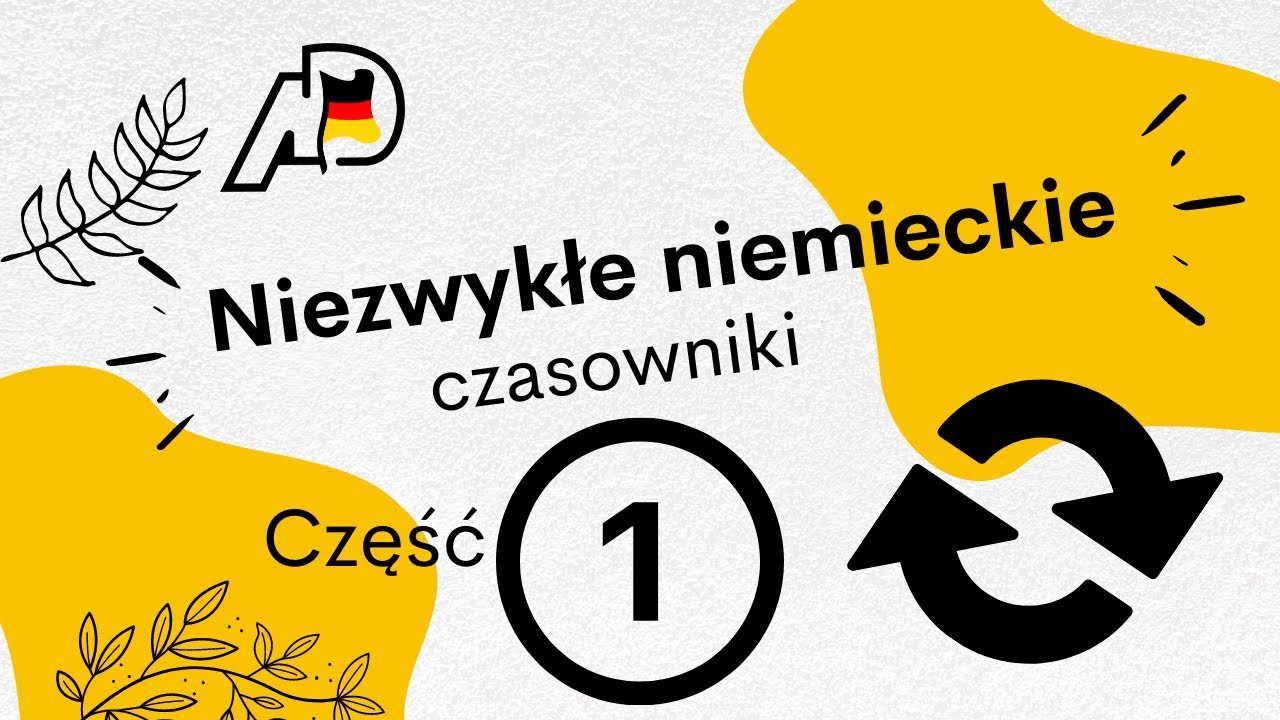 Niezwykłe czasowniki, część 1: czasowniki z 