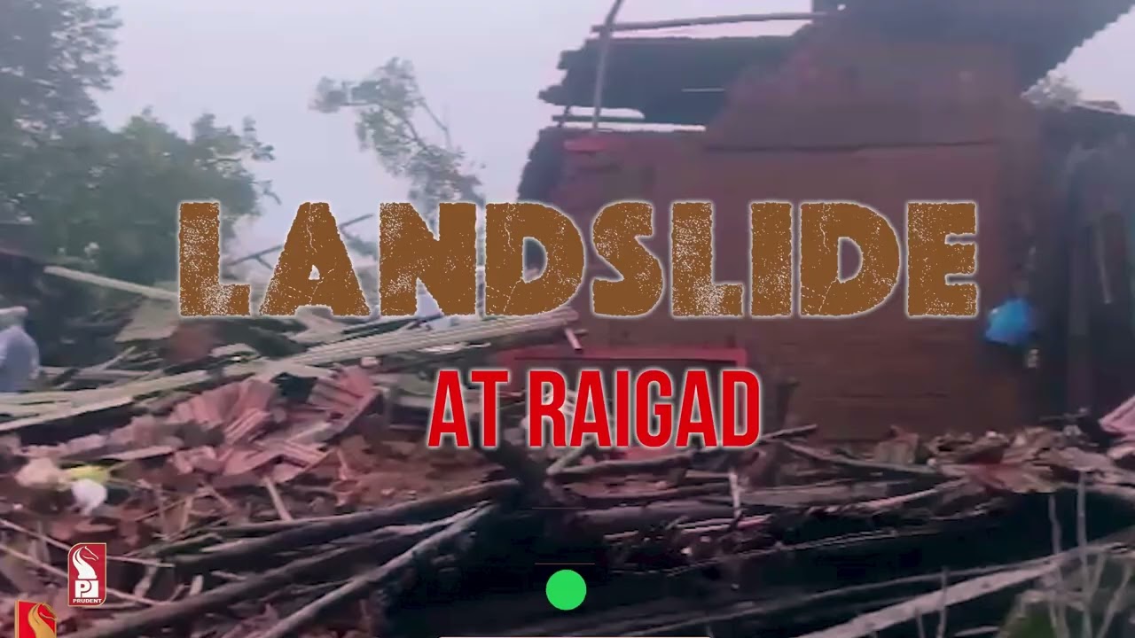 LANDSLIDE IN MAHA&rsquo;S RAIGAD DISTRICT: 5 KILLED, SEVERAL FAMILIES FEARED TRAPPED