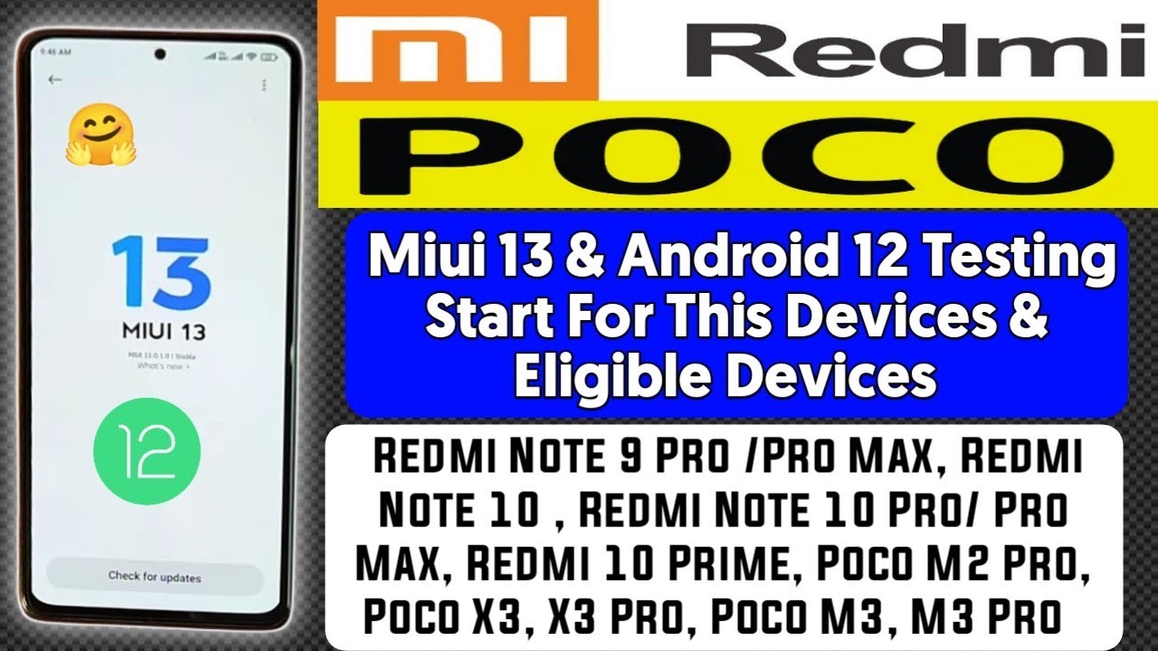 Poco/ Redmi Devices Android 12 Testing Based Miui 13 Beta Testing Start |