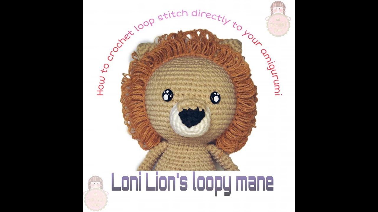 Crochet loop stitch/ Loni Lion's Mane