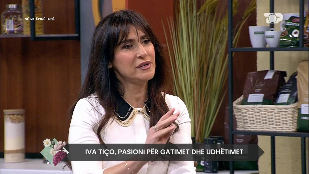 Iva Tico: Nese do isha e pasur, nuk do punoja, do isha nje shtepiake e lumtur - Në Shtëpinë Tonë