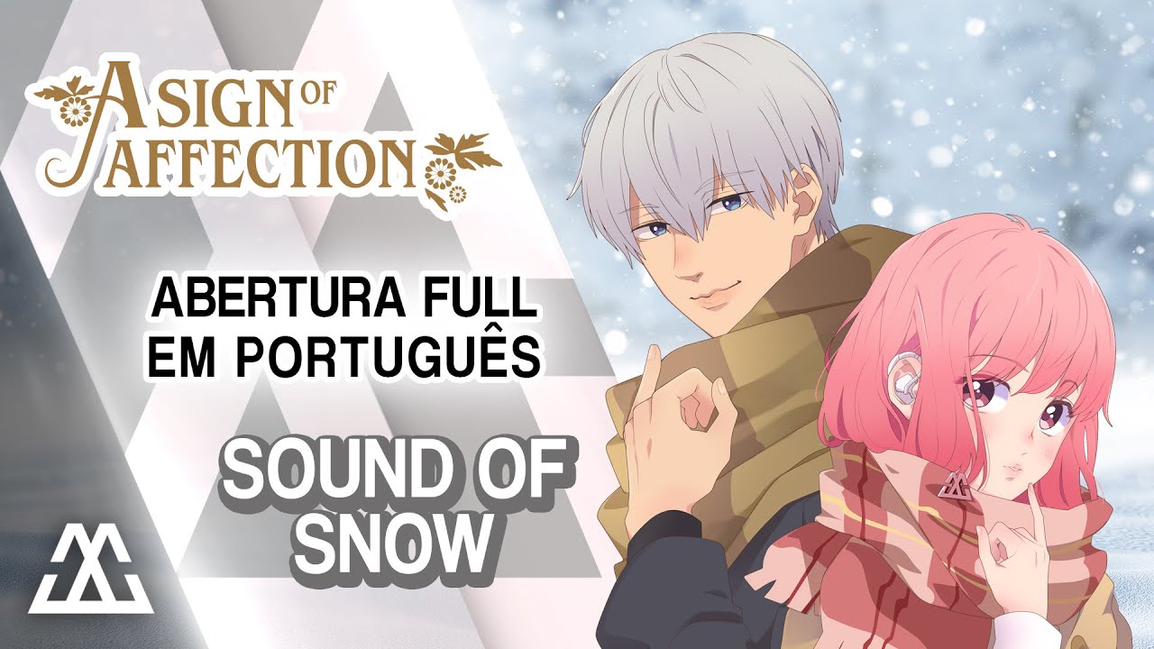 A SIGN OF AFFECTION Abertura Completa em Português - Sound of Snow (PT-BR)