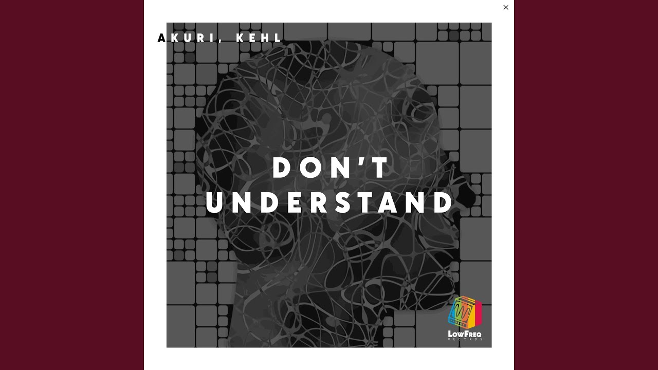 Don't Understand