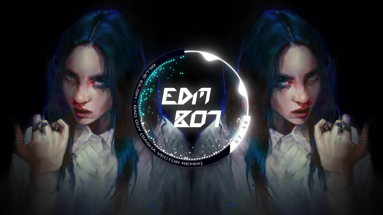 Billie Eilish - Bad Guy (Sasha Vector Remix)