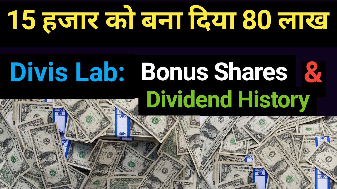15 हजार को बना दिया 80 लाख | Divis Lab: Bonus Shares & Dividend History |