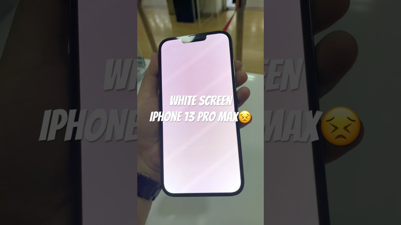 WHITE SCREEN IPHONE 13 PRO MAX 😣 