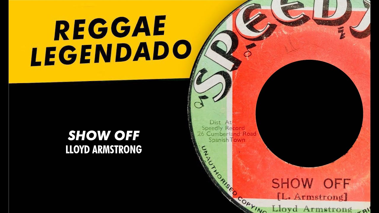 Lloyd Armstrong - Show Off [ LEGENDADO / TRADUÇÃO ] reggae lyric