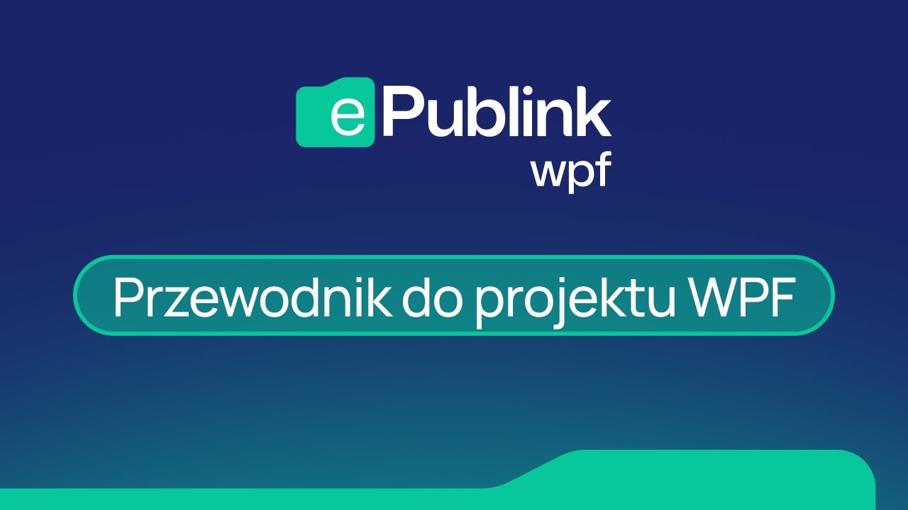 Szkolenie: Projekt WPF z platformą ePublink (24.09.2025)