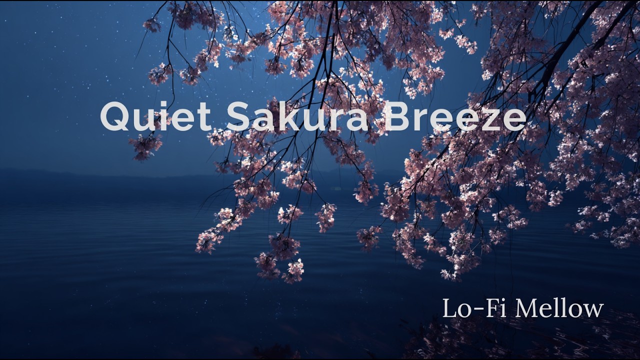 Cherry Blossom Lo-Fi Music for Study & Relax | Quiet Sakura Breeze