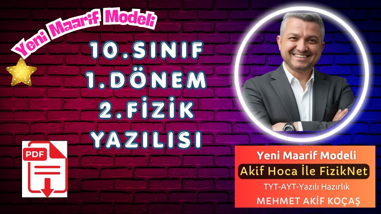 Yeni Maarif Modeli 10.Sınıf Fizik 2025-2026 1.Dönem 2.Yazılıya Hazırlık(Az Formül Çok Pratik)*PDF