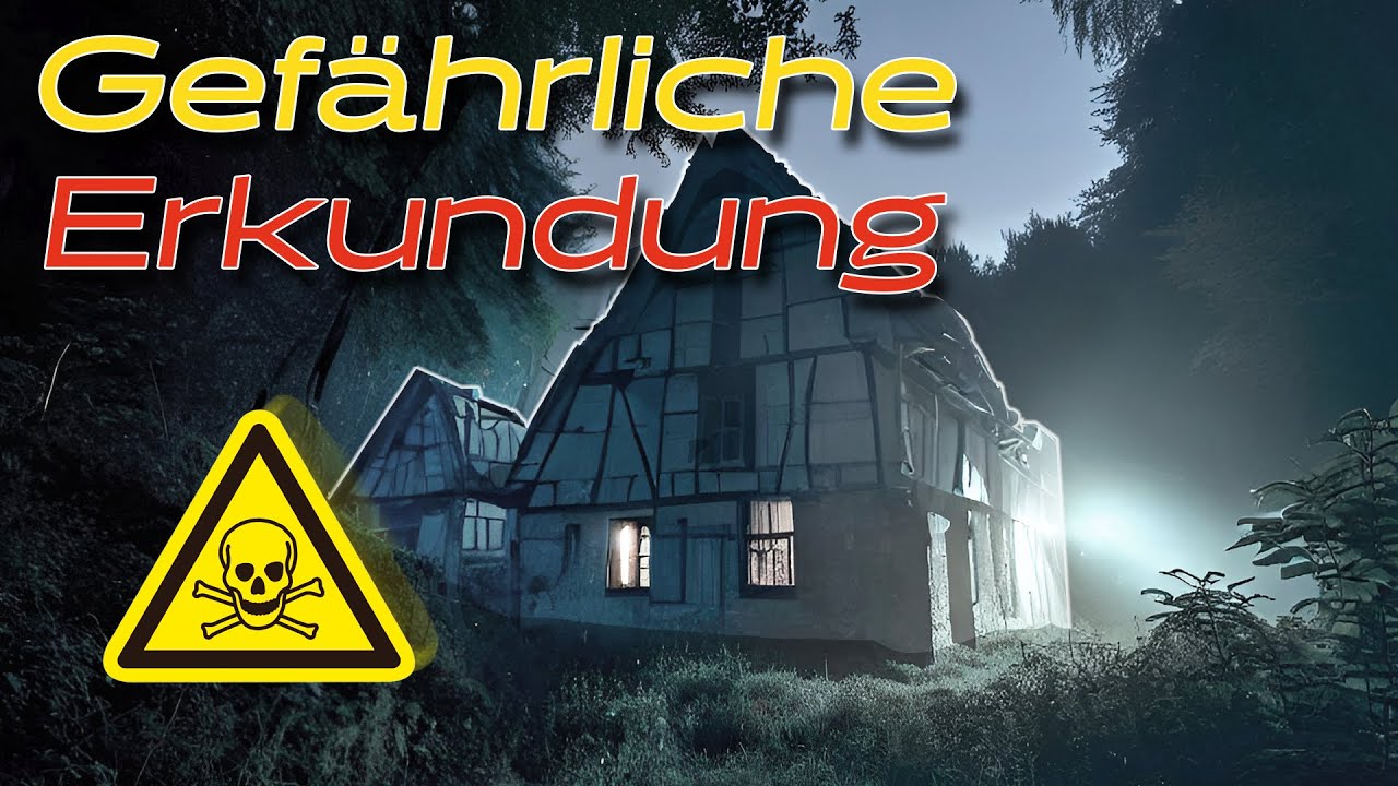 Achtung Gefahr! - Diese Erkundung h&auml;tte wirklich gef&auml;hrlich werden k&ouml;nnen!