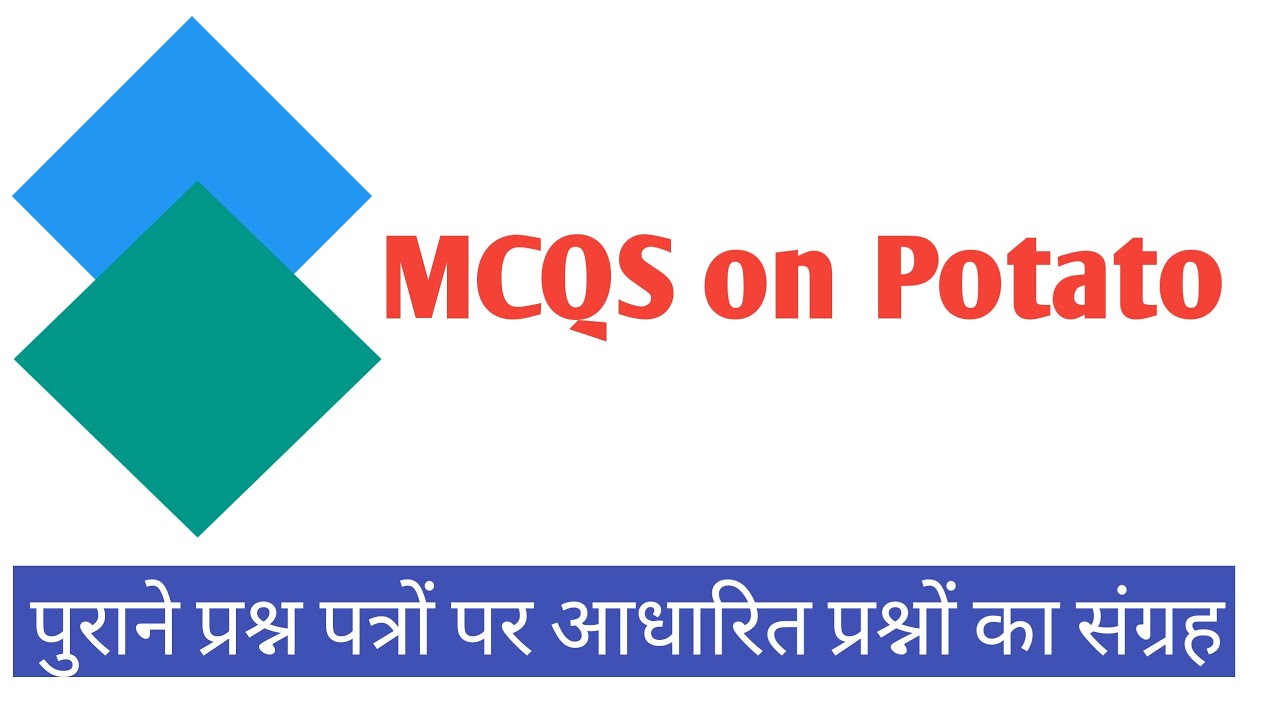 MCQS on Potato II important points on Potato II Horticulture For JRF