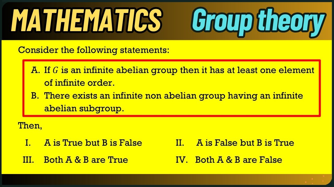 Infinite abelian and Infinite non abelian groups | Group theory | Mathematics