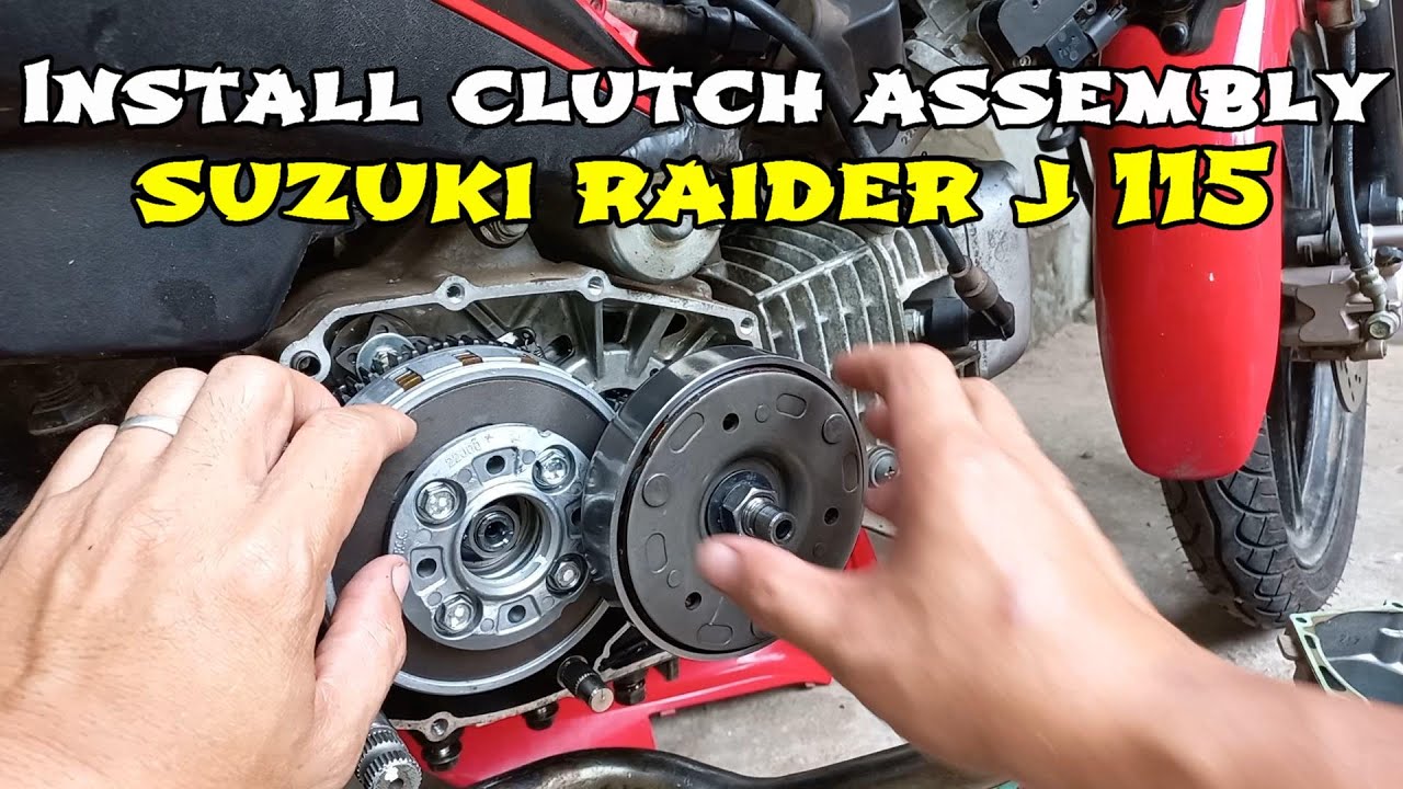 INSTALL CLUTCH ASSEMBLY SUZUKI RAIDER J 115