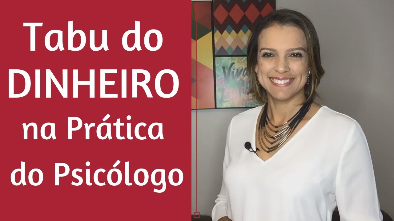 Tabu do Dinheiro na Pr&aacute;tica do Psic&oacute;logo