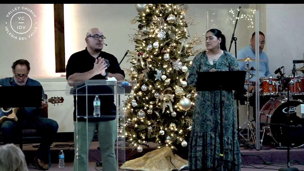 IDV / VC Iglesia del Valle, Valley Church / Servicio Dominical, Sunday Service 12/28/2025