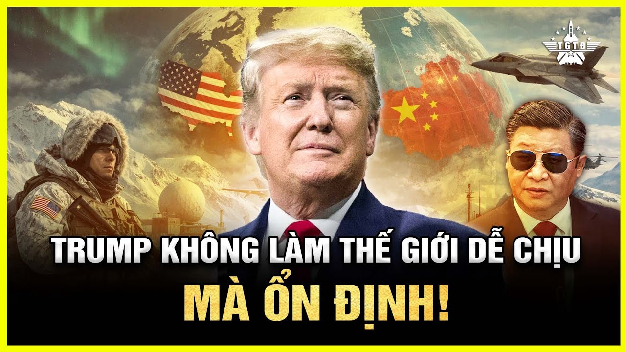 Donald Trump Cao Tay Giữ Greenland, Mỹ Khẳng Định Vai Trò Lãnh Đạo Tuyệt Đối Của Trật Tự Thế Giới