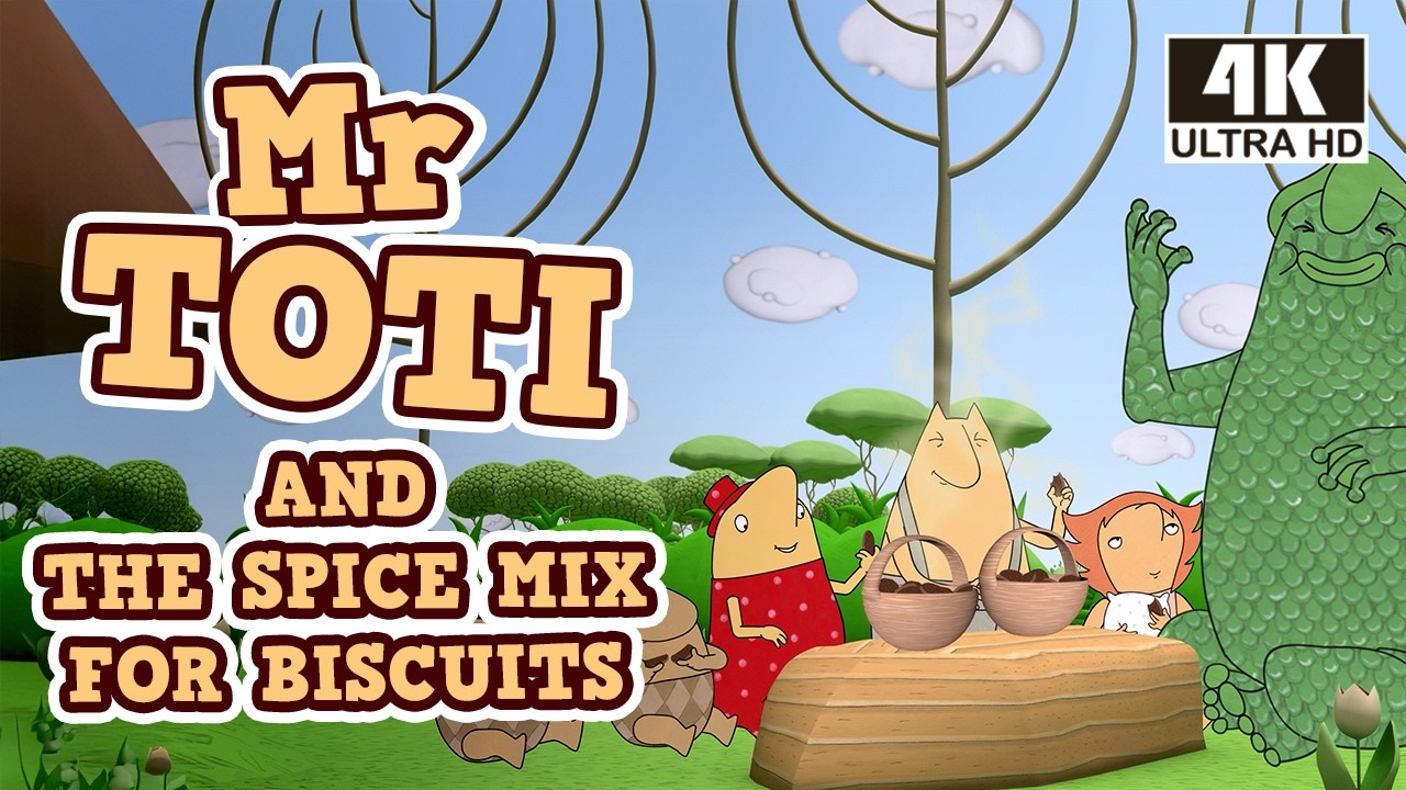 Mr Toti and the Spice Mix for Biscuits | Fun Cartoon for Kids in 4K | Animated Series | Educational