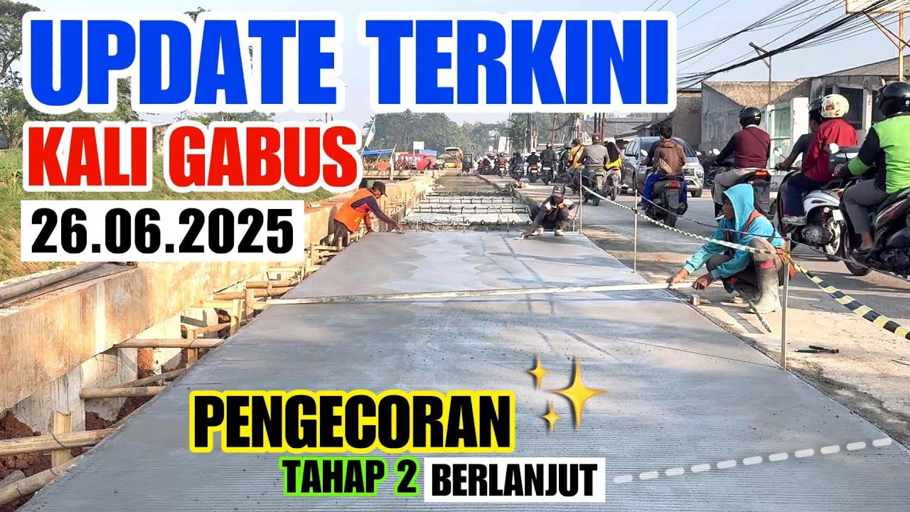 UPDATE TERKINI KALI GABUS BEKASI. ALHAMDULILLAH PENGECORAN TAHAP 2 BERJALAN. KDM & KANG ADE MENYALA