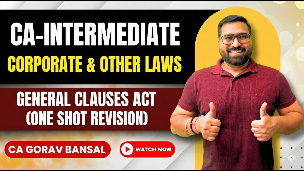 General Clauses Act | ONE SHOT | CORPORATE AND OTHER LAWS | CA INTERMEDIATE